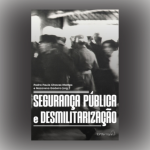 E-Book: Segurança Pública e desmilitarização