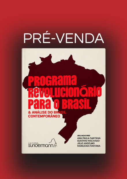 Programa Revolucionário Para o Brasil / PRÉ-VENDA: envios à partir de 10 de setembro