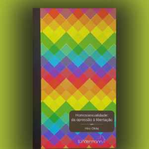 Homossexualidade: da opressão à libertação